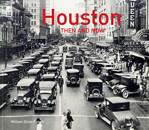 Houston Then and Now® 