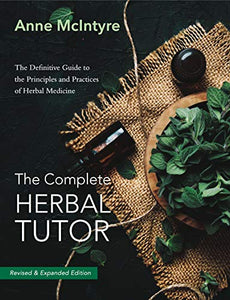 The Complete Herbal Tutor 