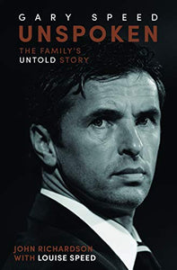 Unspoken: Gary Speed 