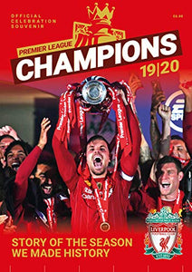 Liverpool FC Champions: Premier League Winners 2019/20: Story Of The Season We Made History 