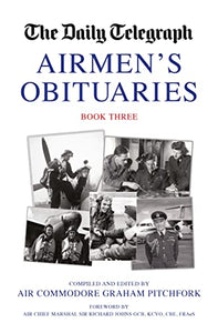 The Daily Telegraph Airmen's Obituaries Book Three 