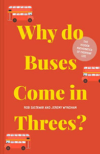 Why do Buses Come in Threes? 