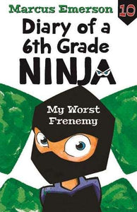 Diary of a 6th Grade Ninja Book 10 