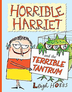 Horrible Harriet and the Terrible Tantrum 