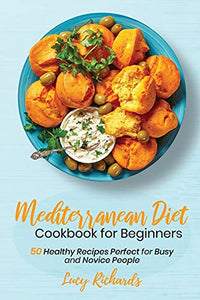 Mediterranean Diet Cookbook for Beginners 