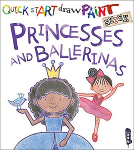 Quick Start: Princesses & Ballerinas 