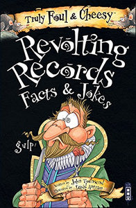 Truly Foul and Cheesy Revolting Records Jokes and Facts Books 