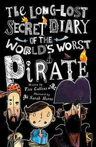 The Long-Lost Secret Diary Of The World's Worst Pirate 