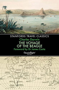 The Voyage of the Beagle (Stanfords Travel Classics) 