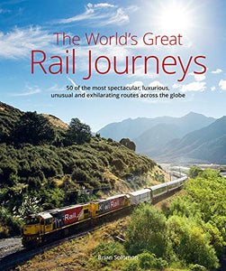 The World's Great Railway Journeys 