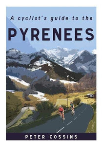 A Cyclist's Guide to the Pyrenees 