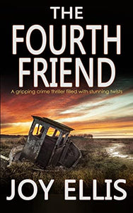 THE FOURTH FRIEND a gripping crime thriller full of stunning twists 