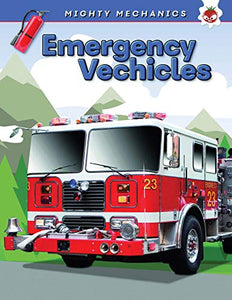 Emergency Vehicles - Mighty Mechanics 