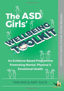 The ASD Girls' Wellbeing Toolkit 