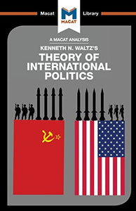 An Analysis of Kenneth Waltz's Theory of International Politics 