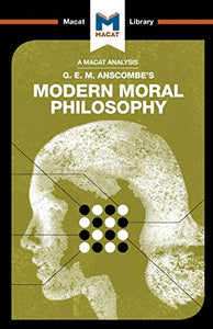 An Analysis of G.E.M. Anscombe's Modern Moral Philosophy 