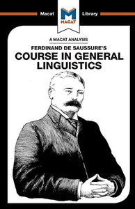 An Analysis of Ferdinand de Saussure's Course in General Linguistics 