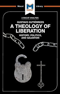 An Analysis of Gustavo Gutiérrez's A Theology of Liberation 