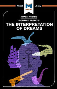 An Analysis of Sigmund Freud's The Interpretation of Dreams 