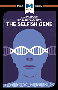 An Analysis of Richard Dawkins's The Selfish Gene 