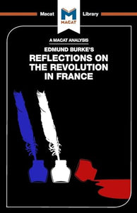 An Analysis of Edmund Burke's Reflections on the Revolution in France 