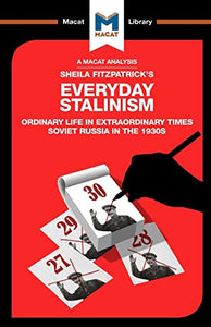 An Analysis of Sheila Fitzpatrick's Everyday Stalinism 