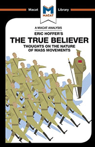 An Analysis of Eric Hoffer's The True Believer 