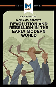 An Analysis of Jack A. Goldstone's Revolution and Rebellion in the Early Modern World 