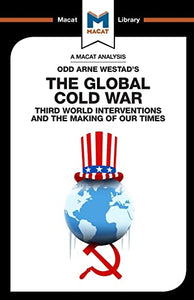 An Analysis of Odd Arne Westad's The Global Cold War 