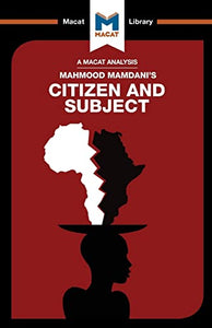 An Analysis of Mahmood Mamdani's Citizen and Subject 