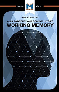 An Analysis of Alan D. Baddeley and Graham Hitch's Working Memory 