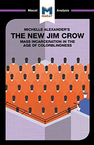 An Analysis of Michelle Alexander's The New Jim Crow 