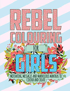 Rebel Colouring For Girls 