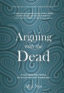 Arguing with the Dead 