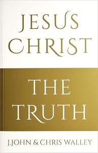 Jesus Christ - The Truth 