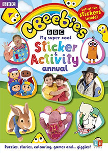 CBeebies: My Super Cool Sticker and Activity Annual 