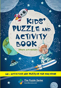 Kids' Puzzle and Activity Book: Space & Adventure! 