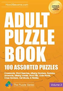 Adult Puzzle Book: 100 Assorted Puzzles - Volume 3 