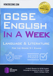 GCSE English in a Week: Language & Literature 