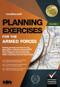 Planning Exercises For The Armed Forces: Sample planning exercises for the Army Officer AOSB, RAF Officer OASC, and the Royal Navy Officer AIB (Testing Series) 