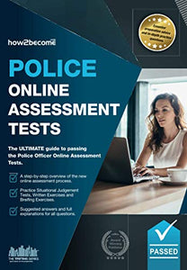 Police Online Assessment Tests: The ULTIMATE guide to passing the Police Officer Online Assessment Tests. (Testing Series) 