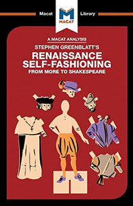 An Analysis of Stephen Greenblatt's Renaissance Self-Fashioning 