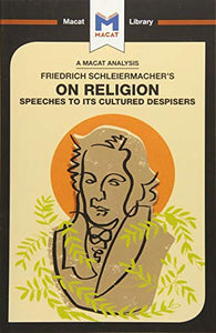 An Analysis of Friedrich Schleiermacher's On Religion 