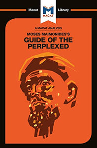 An Analysis of Moses Maimonides's Guide for the Perplexed 