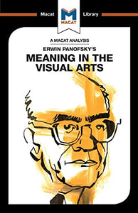 An Analysis of Erwin Panofsky's Meaning in the Visual Arts 