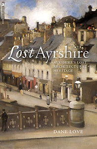 Lost Ayrshire 