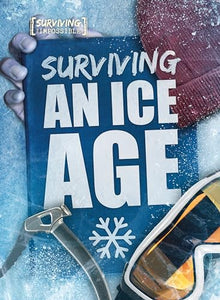 Surviving an Ice Age 