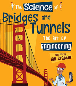 The Science of Bridges & Tunnels 