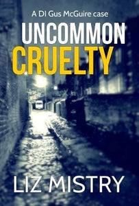 Uncommon Cruelty 