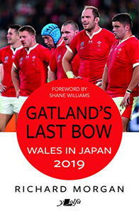 Gatland's Last Bow - Wales in Japan 2019 